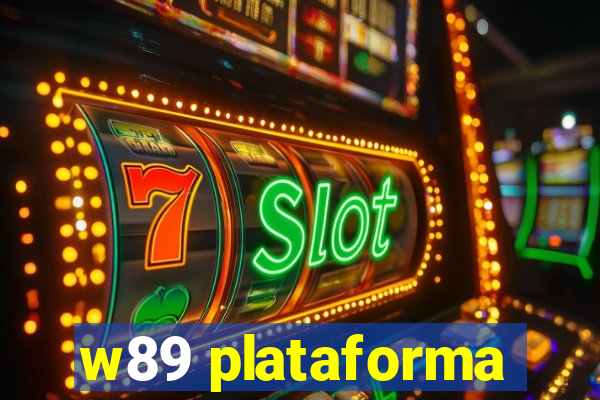 w89 plataforma
